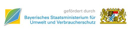 Förderlogo des Bayerischen Staatsministerium für Umwelt und Verbraucherschutz Förderlogo des Bayerischen Staatsministerium für Umwelt und Verbraucherschutz